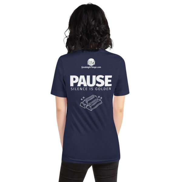 Pause. Unisex t-shirt - Image 18